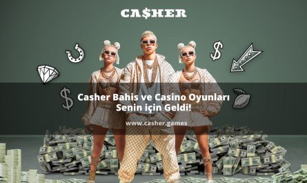 Casher Bahis ve Casino Oyunları Senin için Geldi
