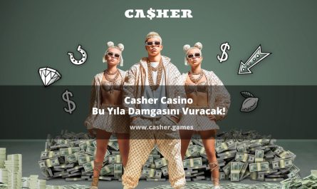 Casher Casino Bu Yıla Damgasını Vuracak!